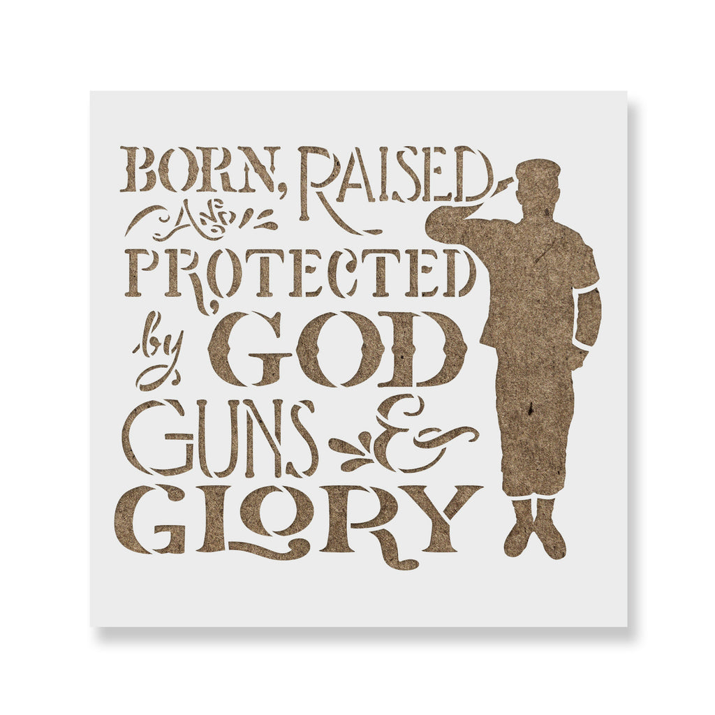 Born Raised And Protected Military Stencils - Stencil Revolution