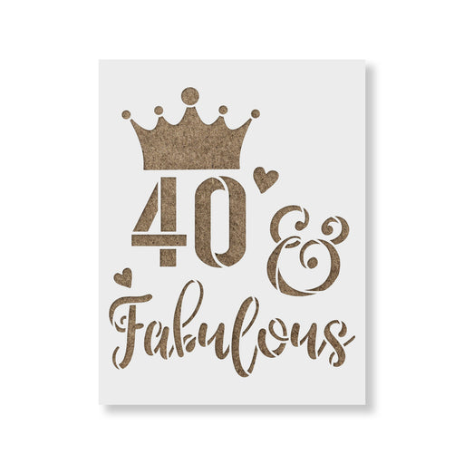 40 And Fabulous Birthday Stencil