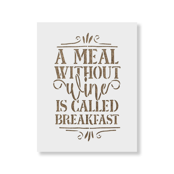 A Meal Without Wine Breakfast Stencil