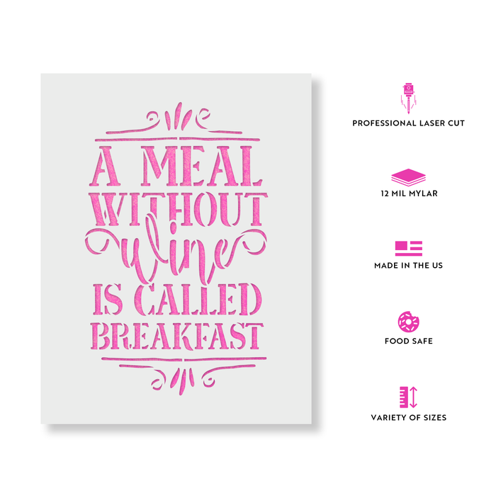 A Meal Without Wine Breakfast Stencil