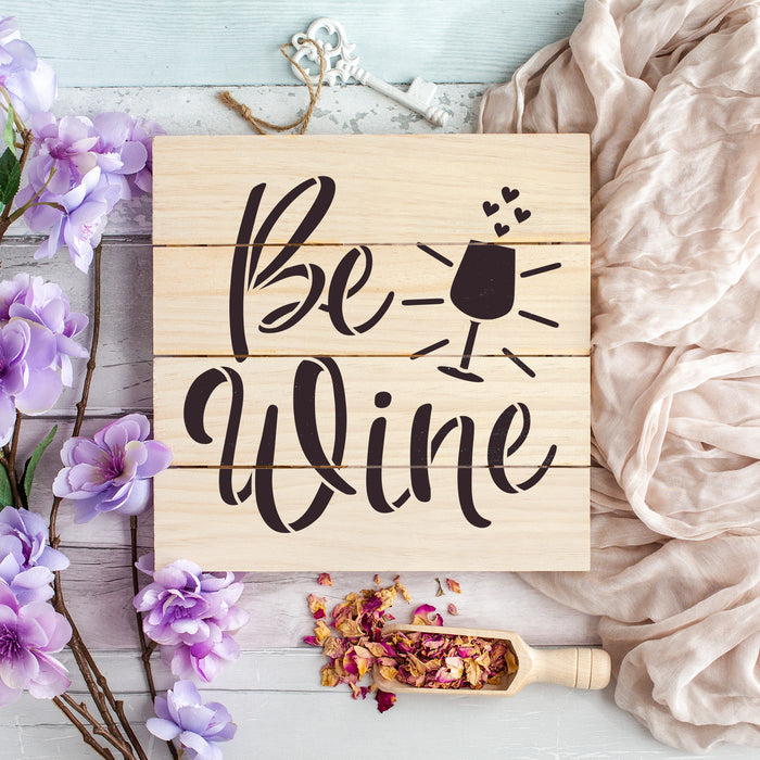 Be Wine Valentines Stencil