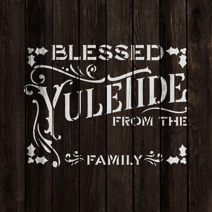 Blessed Yuletide From Your Family Stencil