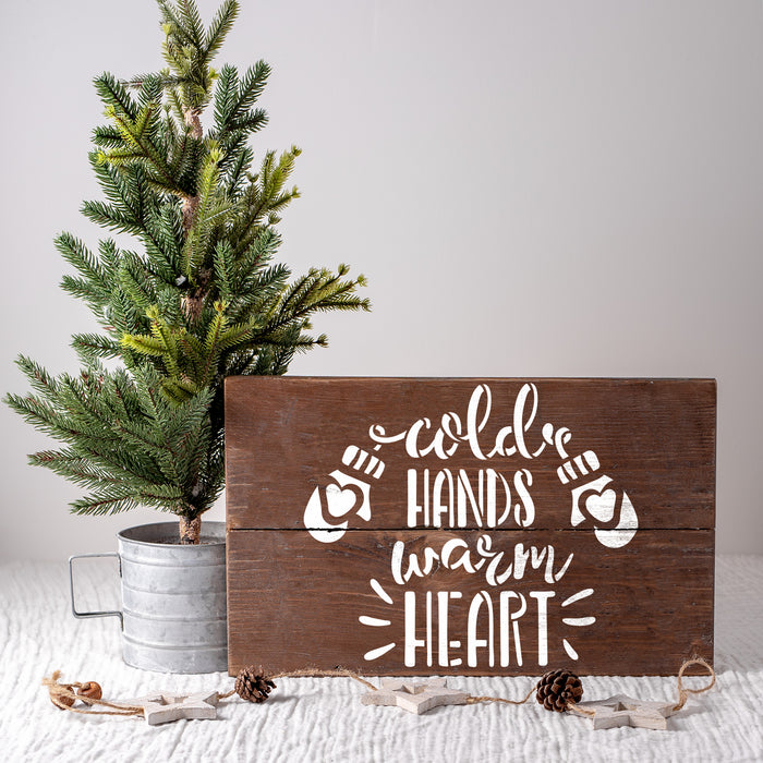 Cold Hands Warm Heart Stencil