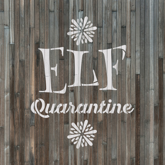 Elf Quarantine Stencil