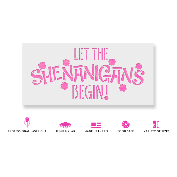 Let The Shenanigans Begin St Patricks Day Stencil