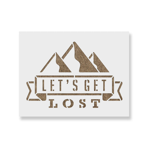 Lets Get Lost Stencil