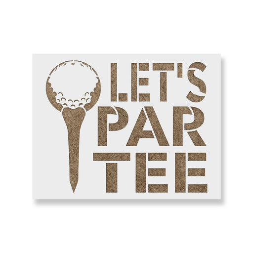 Lets Par Tee Golf Stencil