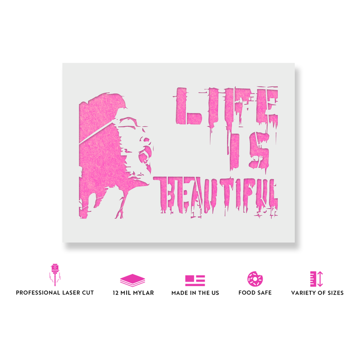 Life is Beautiful Banksy Stencil