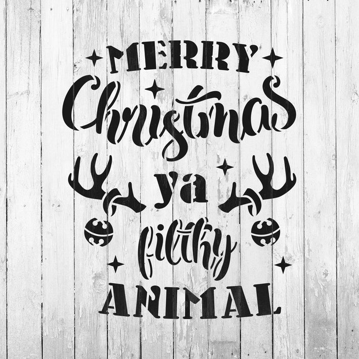 Merry Christmas Ya Filthy Animal Stencil