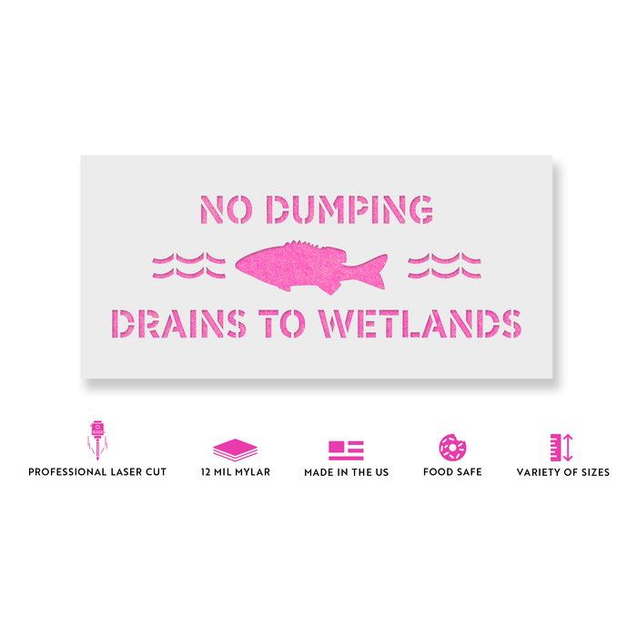 No Dumping Drains to Wetlands Stencil