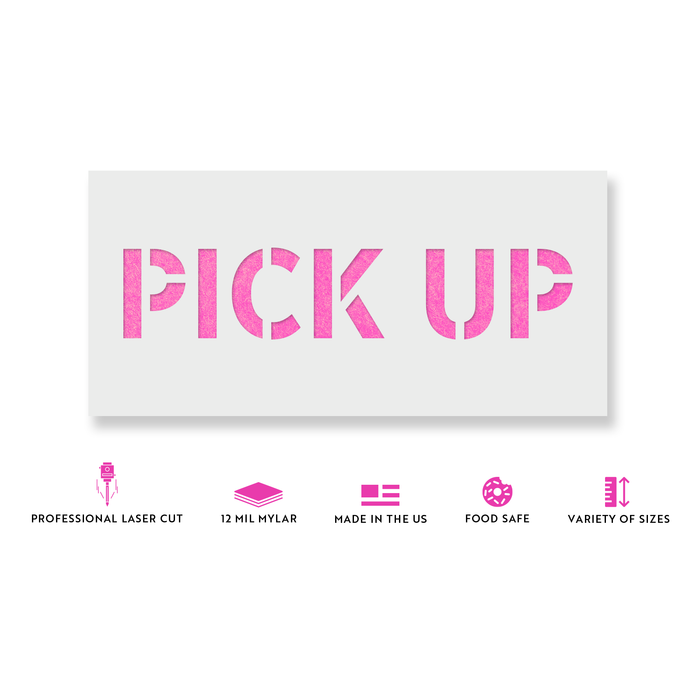 Pick Up Sign Stencil