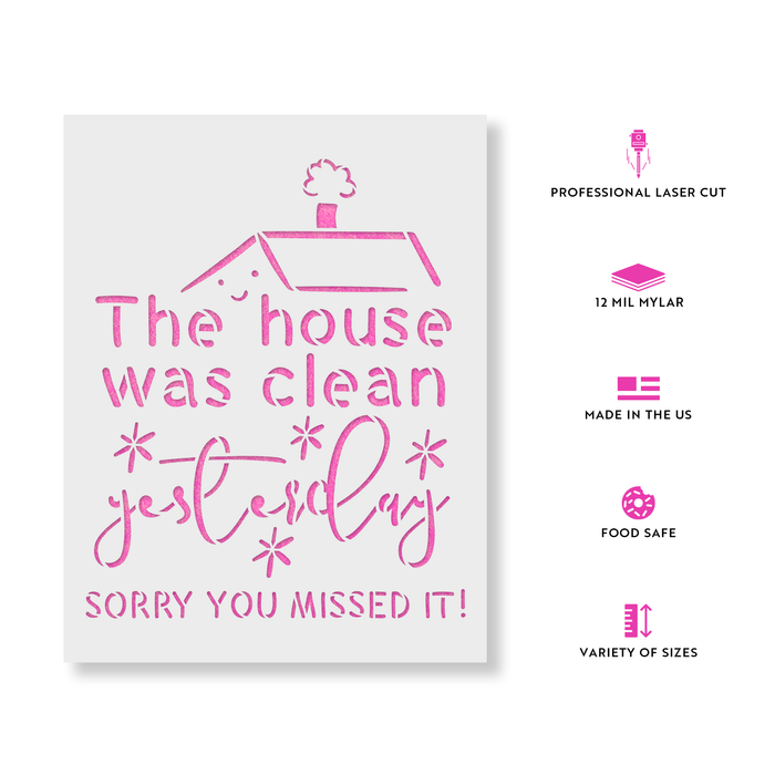 The House Was Clean Sign Stencil