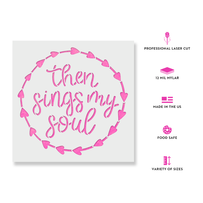 Then Sings My Soul Heart Sign Stencil