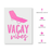 Vacay Vibes Stencil