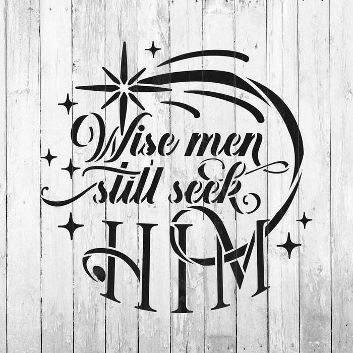 Wise Men Still Seek Him Christmas Stencil